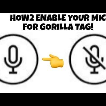 How to enable mic for Gorilla Tag! (EASY)