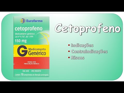 CETOPROFENO: Indicações, contraindicações e riscos