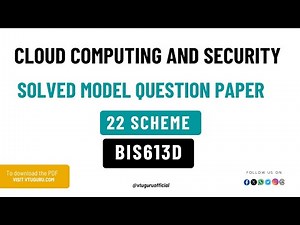 BIS613D Cloud Computing and Security Solved Model Question Paper VTU 22 Scheme | BIS613D ISE