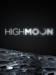 فيلم - High Moon - 2014 مشاهدة اونلاين، فيديو، الإعلان، صور، النقد الفني، مواعيد العرض