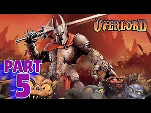 OVERLORD Walkthrough - PART 5 - THE ELVEN FOREST PART 1