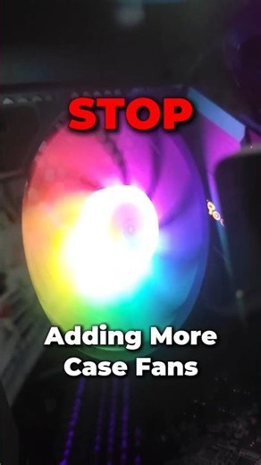 STOP Adding More Case Fans (You're Doing It Wrong)