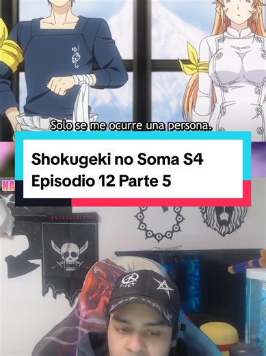 Episodio 12 Parte 5 #shokugekinosoma #somayukihira #foodwarsthethirdplate #kr_claw #anime