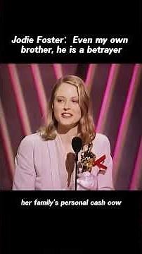 Jodie Foster: “Even My Own Brother Betrayed Me” 💔 #JodieFoster #Hollywood
