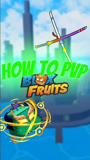 How to get GOOD at PVP in bloxfruits?😲🤩