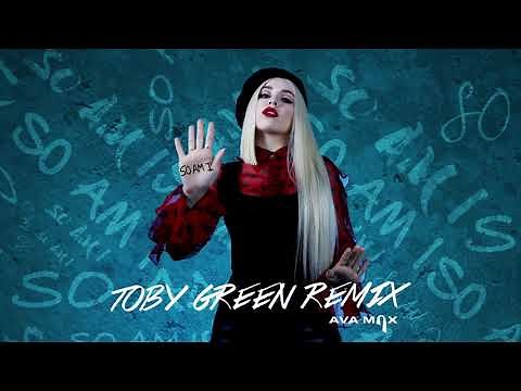 Ava Max - So Am I (Toby Green Remix) [Official Audio]