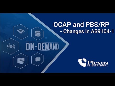 OCAP and PBS/RP, Changes in AS9104-1 Webinar | Plexus International