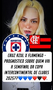 101K views · 2.4K reactions | Vidente Revela Semifinalista Da Copa Intercontinental De Clubes FIFA 2025 - Cruz Azul X Flamengo #copaintercontinental2025 #copaintercontinental #cruzazulxflamengo #CruzAzul #CruzAzulFC #flamengo #flamenguista #flamengooficial #issoaquiéflamengo #sempreflamengo #ninhodourubu #mengao #arrascaeta #Carrascal #FelipeLuiz #erickpulgar #flamengoaovivo #flamengohoje | Lavinia Costa - Simpatias, Orações e Previsões | Facebook