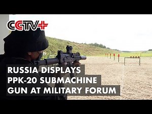 Russia Displays PPK-20 Submachine Gun at Military Forum