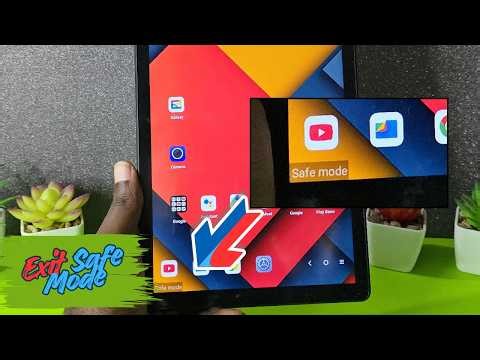 How to take Android Tablet off Safe Mode