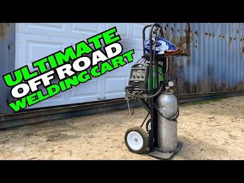Building the ULTIMATE Off-Road Welding Cart
