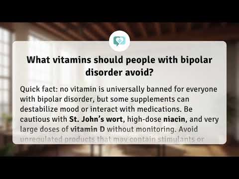 What vitamins should people with bipolar disorder avoid? | Avoid These Vitamins