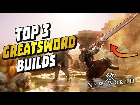 Top 3 BEST Greatsword Builds | HIGH Damage, Tanking, and Leveling | New World PvP/PVE