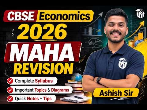 CBSE Economics Maha Revision | Ashish Sir | Complete Crash Course