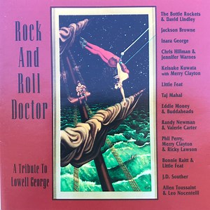 Various - Rock And Roll Doctor (A Tribute To Lowell George)