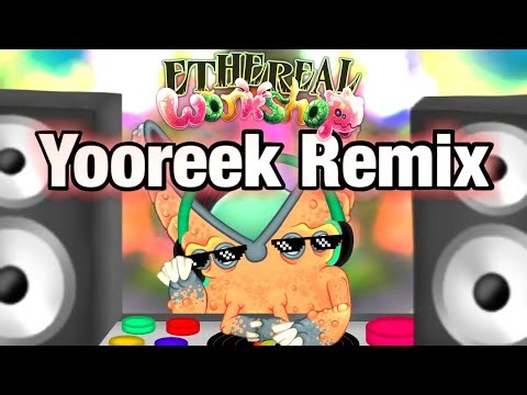 Ethereal Workshop: Yooreek Cover/Remix - My Singing Monsters
