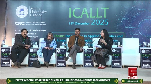 1st International Conference of Applied Linguistics & Language Technologies Theme: Innovations in Applied Linguistics and Language Technologies: Bridging Theory, Data, and Computational Advances Organised by Corpus Research Center, Minhaj University Lahore - MUL #ICALLT2025 #Linguistics #LanguageTechnology #MUL #MinhajUniversitylahore #ResearchConference #AI #ComputationalLinguistics #AcademicEvents | Minhaj TV [Official]