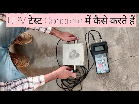 Ultrasonic pulse velocity test of Concrete