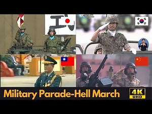 Hell March - East Asian Military Parade Compilation (4K UHD)