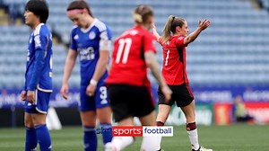 Women's Super League goals | Ella Toone, Mary Fowler and more make up the top five from matchweek 20