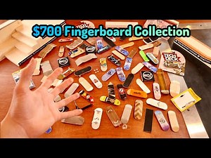 My $700 Fingerboard Collection!