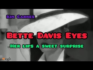 Bette Davis Eyes lyrics official 2022 ~ Kim Carnes tribute