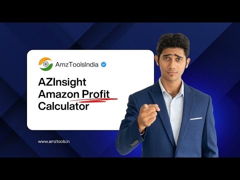 AZInsight Chrome Extension Guide | Amazon Profit Calculator by AMZ Tools India
