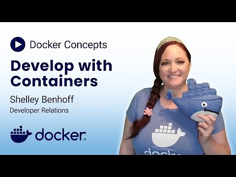 Develop with Containers | Docker Concepts