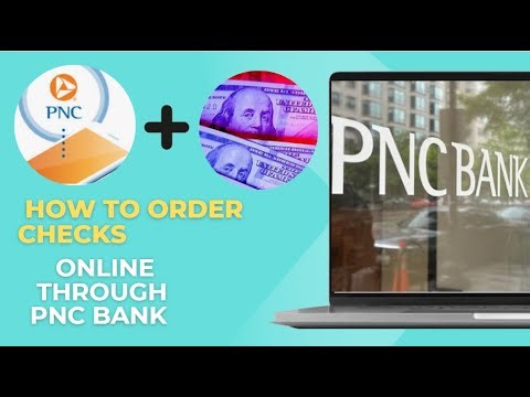How To Order Checks Online Through PNC Bank