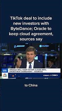 TikTok deal to include new investors with ByteDance; Oracle to keep cloud agreement, sources say