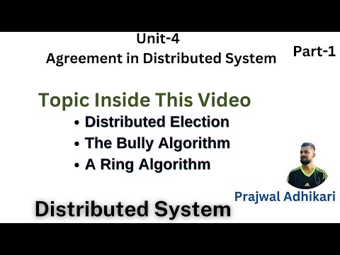 Agreement in DS | Distributed Election | The Bully Algorithm | A Ring Algorithm |