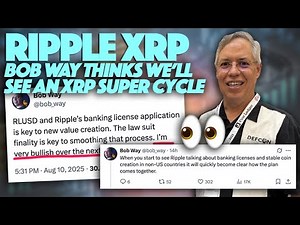 Ripple XRP: Bob Way Thinks We’ll See An XRP Super Cycle - $????.??/XRP?