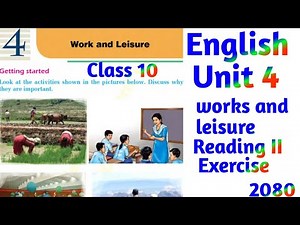 class 10 english unit work and leisure exercise answer |class 10 english chapter 4 exercise answer