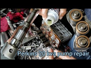 how to repair Perkins 20 kva fuel pump