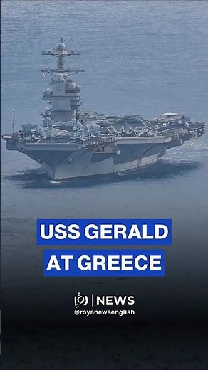 US aircraft carrier USS Gerald R. Ford arrives at Greece naval base