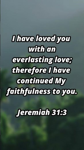 God’s Love Has Never Let Go of You | Jeremiah 31:3