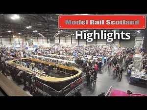 Model Rail Scotland 2019 Highlights