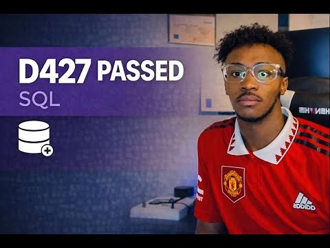 How I Passed WGU D427 Data Management Applications (v3) | SQL Tips & OA Advice