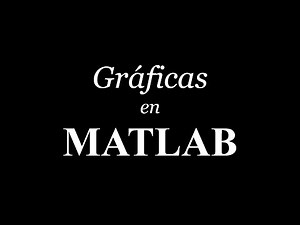 graficas en Matlab