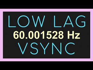 How to Set the Scanline Sync Alternative: Low-Lag Vsync ON
