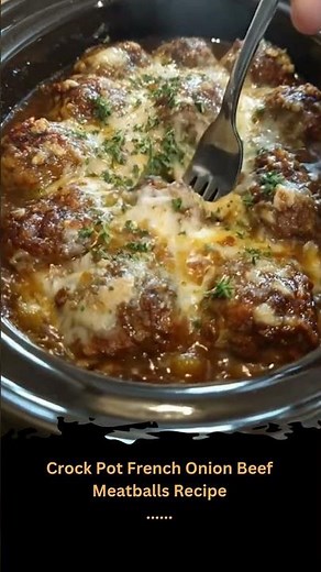 Crock Pot French Onion Beef Meatballs