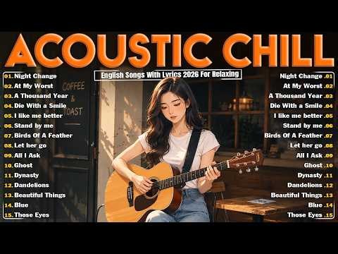 Best Acoustic Guitar 2026🌼Latest Gentle Acoustic Songs for Quiet Moments