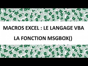 MACROS EXCEL VBA : LA FONCTION MSGBOX()