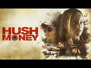Hush Money (2017) [Action] [Thriller] A Dangerous Debt | full movie