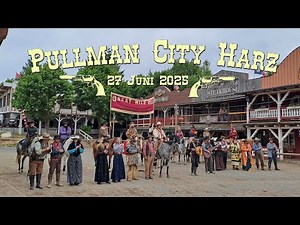 Pullman City Harz 27 06 2025
