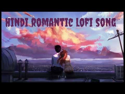Hindi romantic lofi song