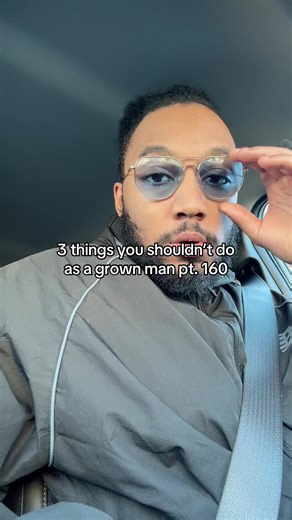 3 things you shouldn’t do as a grown man pt. 160 | ozemipc