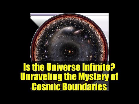 Is the Universe Infinite? Unraveling the Mystery of Cosmic Boundaries