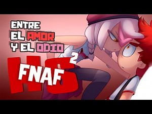 AMONG LOVE AND HATRED - EPISODE 2 | ANIMATED SHOW | #FNAFHS T2