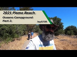 2021 Pismo Beach Oceano Campground Part 2.
